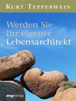 cover image of Werden Sie Ihr eigener Lebensarchitekt